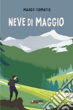 Neve di maggio libro