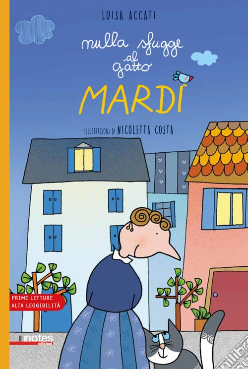 Nulla sfugge al gatto Mardì. Prime letture. Ediz. ad alta leggibilità