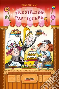 Tre streghe pasticcere libro