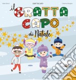 Il grattacapo di Natale. Ediz. illustrata libro