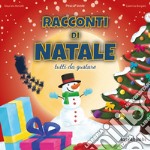 Racconti di Natale. Tutti da gustare libro