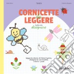 Cornicette da leggere. Tutto da disegnare. Ediz. illustrata libro