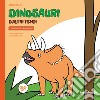 Dinosauri d'altri tempi 3 +. Imparare colorando. Ediz. illustrata libro