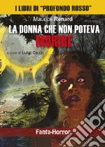 La donna che non poteva morire libro