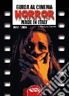 Guida al cinema horror made in Italy. Vol. 2: 2014-2022 libro
