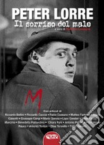 Peter Lorre. Il sorriso del male libro