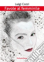 Favole al femminile libro