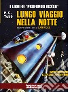 Lungo viaggio nella notte libro di Tubb E. C. Cozzi L. (cur.)