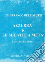 Azzurra e le sue vite a metà