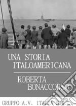 Una storia italo americana libro