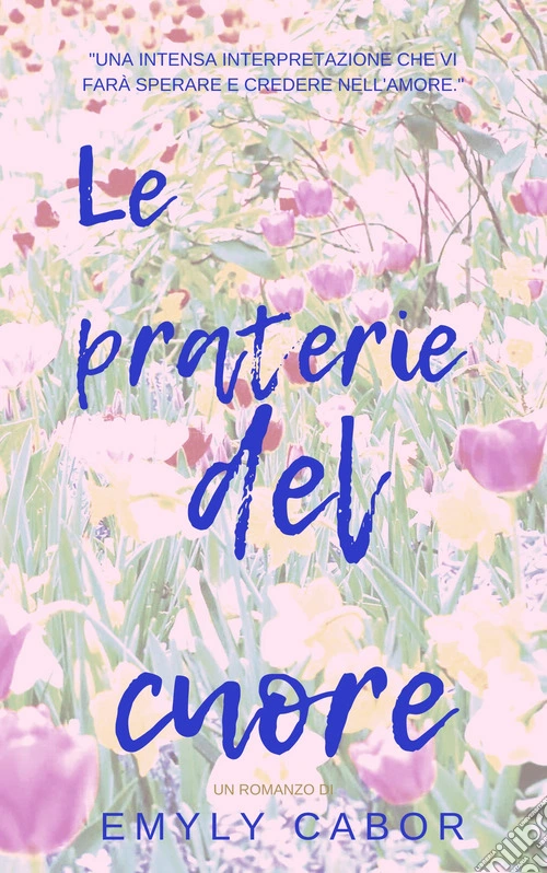 Le praterie del cuore