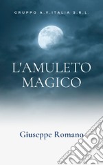 L'amuleto magico libro