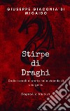 Stirpe di draghi libro di Giaconia di Migaido Giuseppe