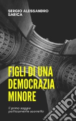 Figli di una democrazia minore libro