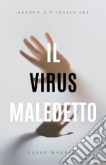 Il virus maledetto