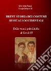 Breve storia dei costumi sessuali occidentali. Dalle veneri paleolitiche al Covid-19 libro