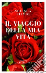 Il viaggio della mia vita