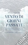 Vento di giorni passati libro