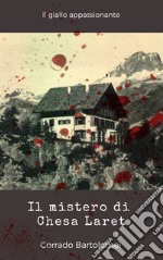 Il mistero di Chesa Laret