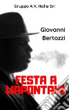 Festa a Wapontake libro di Bertozzi Giovanni