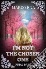 I'm not the chosen one. Vol. 3 libro