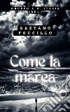 Come la marea libro