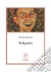 Sickgruba libro di Silvestri Davide