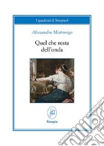 Quel che resta dell'onda libro