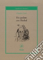 Ho parlato con Hrabal libro