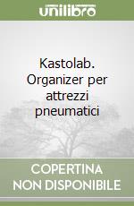 Kastolab. Organizer per attrezzi pneumatici