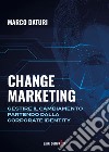 Change marketing libro di Daturi Marco
