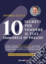 10 segreti per vendere il tuo immobile di pregio libro