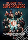 The company with superpowers. How we designed and built a cohesive and determined team capable of accommodating, protecting and enveloping all the needs of an ever changing market libro