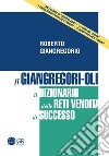 Il Giangregori-Oli. Il dizionario delle reti vendita di successo libro