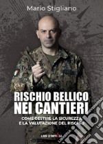 Rischio bellico nei cantieri