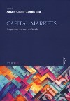 Capital markets. Perspettives over the last decade libro