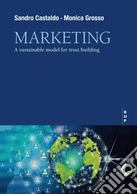 Marketing. A sustainable model for trust building libro