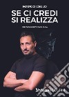 Se ci credi si realizza libro