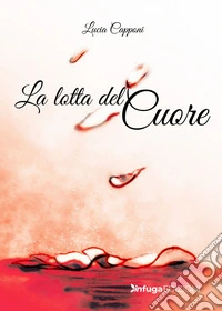 La lotta del cuore