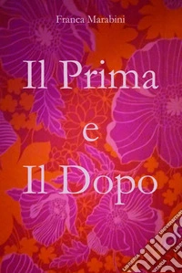 Il prima e il dopo