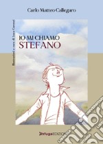 Io mi chiamo Stefano libro