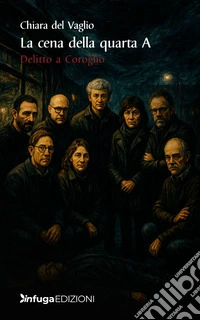 La cena della quarta A. Delitto a Coroglio libro