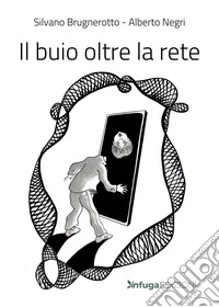 Il buio oltre la rete libro