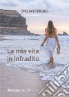 La mia vita in infradito libro