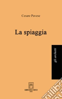 La spiaggia
