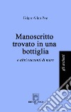 Manoscritto trovato in una bottiglia (e altri racconti di mare) libro