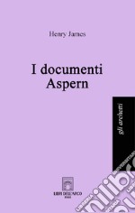 I documenti Aspern libro