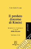 Il perduto discorso di Rimini. Testo latino a fronte libro