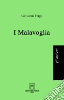 I Grandi Classici della Letteratura Italiana. I Malavoglia