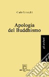 Apologia del buddhismo libro di Formichi Carlo